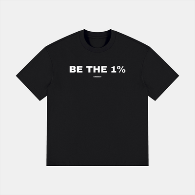 Be The 1% Tee — Black
